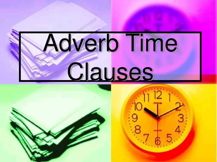 adverb time clauses