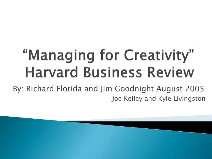 managing for creativity harvard business review