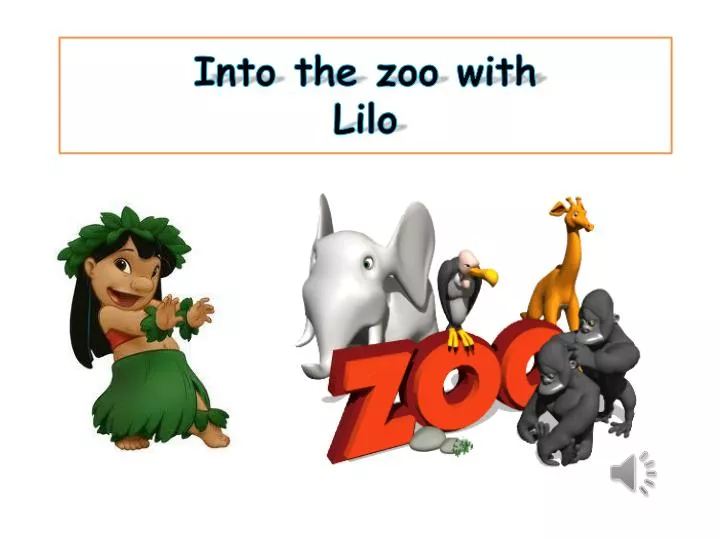 into the zoo with lilo