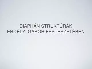 diaph n strukt r k erd lyi g bor fest szet ben