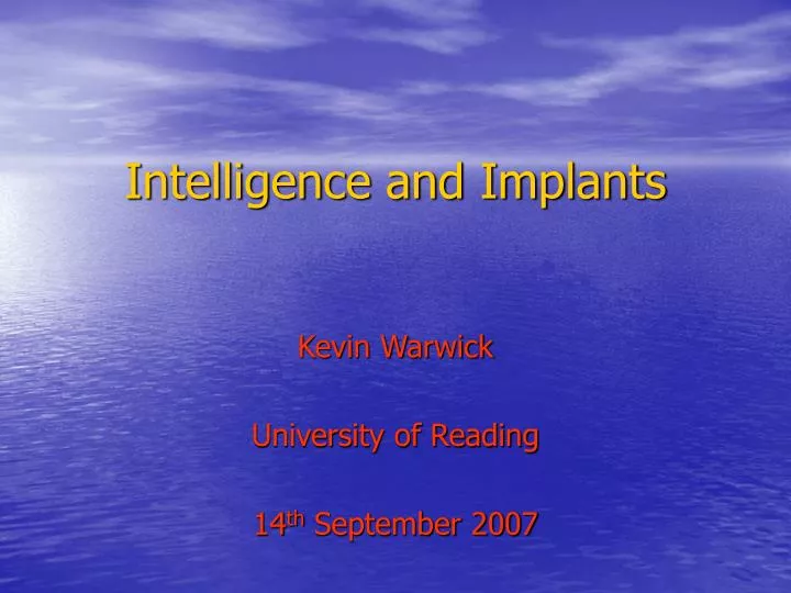 intelligence and implants