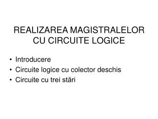 realizarea magistralelor cu circuite logice