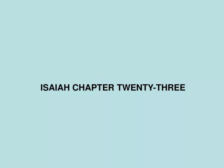 isaiah chapter twenty three