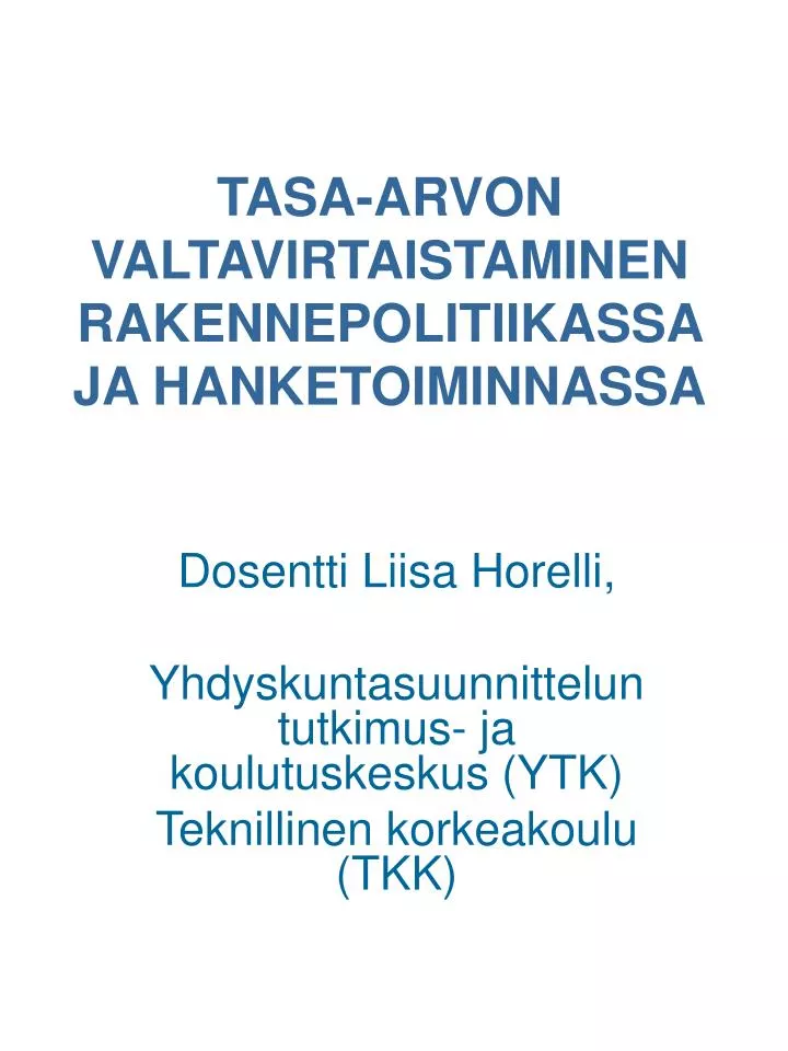 tasa arvon valtavirtaistaminen rakennepolitiikassa ja hanketoiminnassa