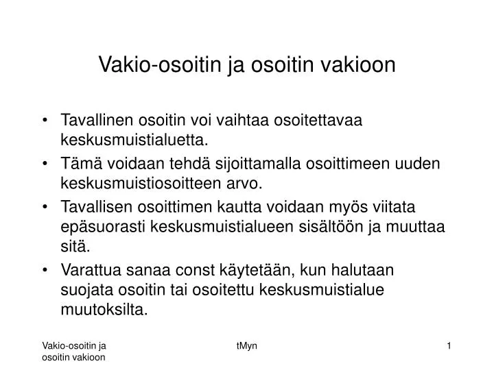 vakio osoitin ja osoitin vakioon