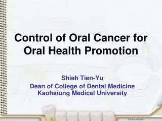 Control of Oral Cancer for Oral Health Promotion