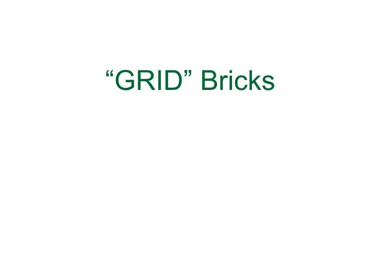 grid bricks