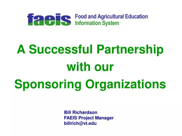 a successful partnership with our sponsoring organizations