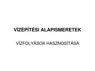 v z p t si alapismeretek