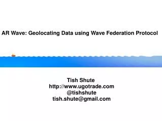 AR Wave: Geolocating Data using Wave Federation Protocol