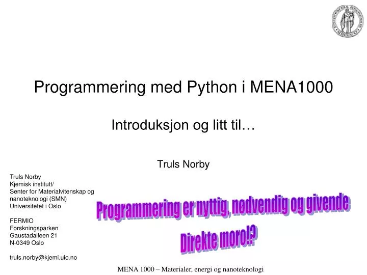 programmering med python i mena1000 introduksjon og litt til