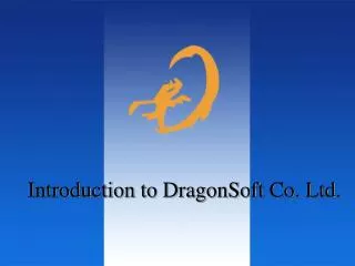 Introduction to DragonSoft Co. Ltd.
