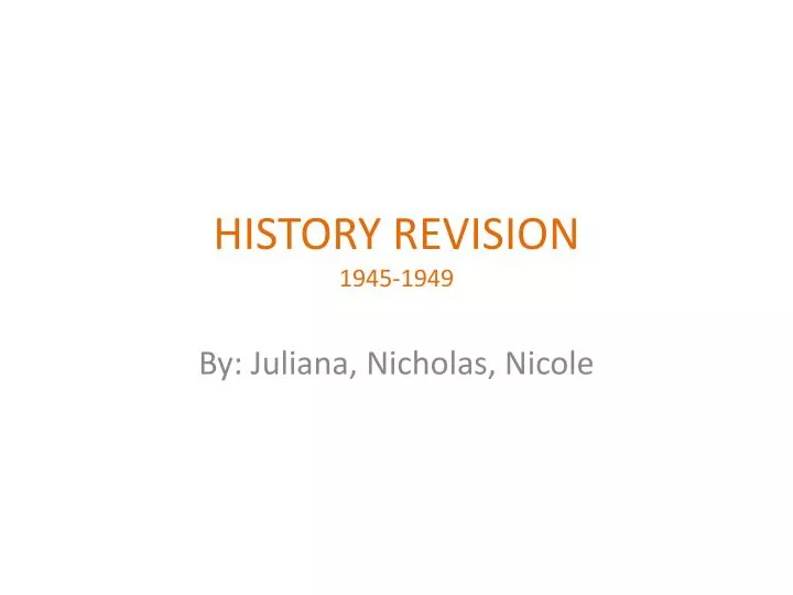 history revision 1945 1949