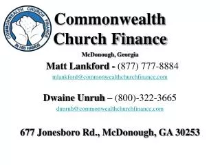 Matt Lankford - (877) 777-8884 mlankford@commonwealthchurchfinance