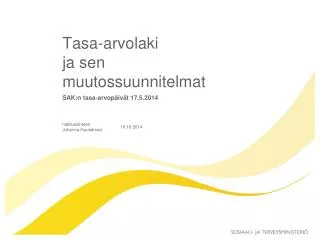 tasa arvolaki ja sen muutossuunnitelmat