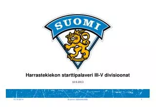 harrastekiekon starttipalaveri iii v divisioonat