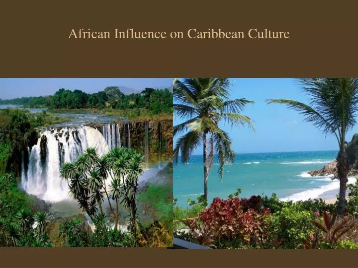 african influence on caribbean culture