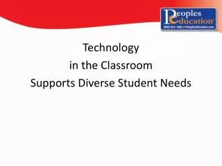 Technology in the Classroom Supports Diverse Student Needs