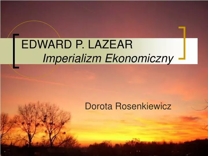 edward p lazear imperializm ekonomiczny