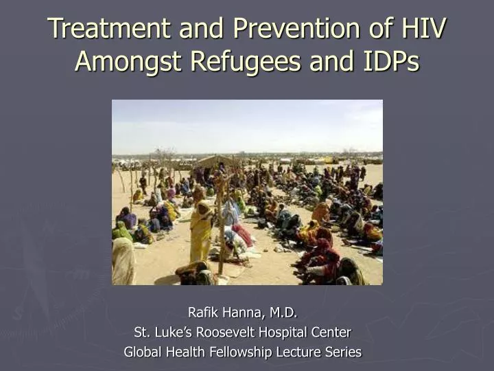 treatment and prevention of hiv amongst refugees and idps
