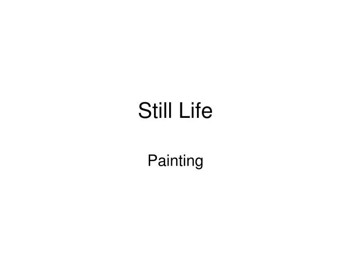still life