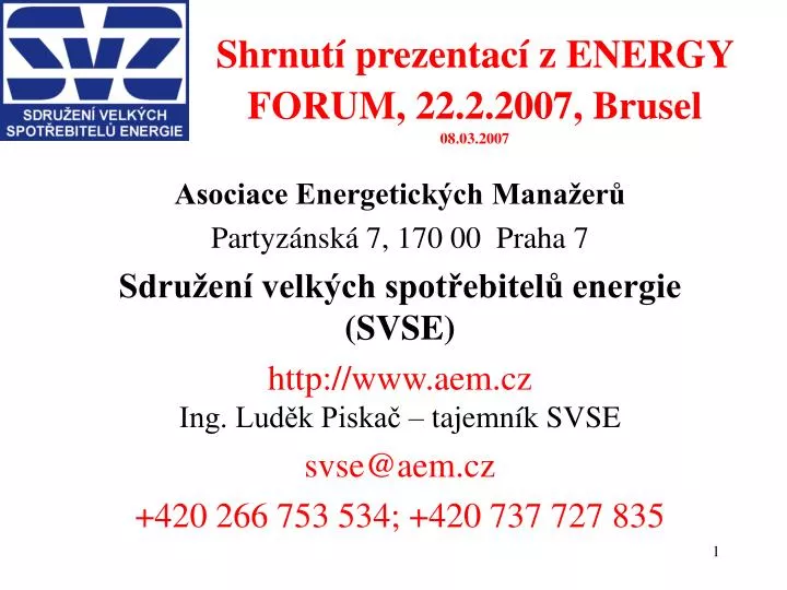 shrnut prezentac z energy forum 22 2 2007 brusel 08 03 2007