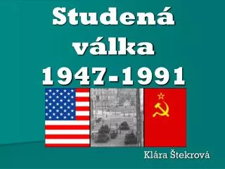 studen v lka 1947 1991