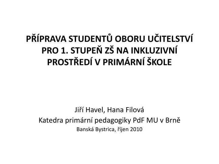 p prava student oboru u itelstv pro 1 stupe z na inkluzivn prost ed v prim rn kole