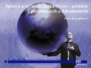 spisov a archivn slu ba sas po dek v p semnostech a dokumentech