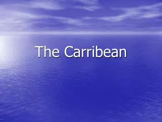 The Carribean