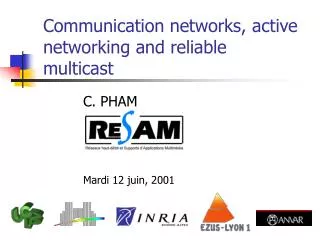 Communication networks, a ctive network ing and reliable multicast