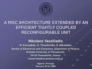 A RISC ARCHITECTURE EXTENDED BY AN EFFICIENT TIGHTLY COUPLED RECONFIGURABLE UNIT