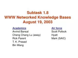 Subtask 1.8 WWW Networked Knowledge Bases August 19, 2003