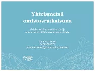 yhteismets omistusratkaisuna