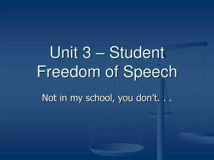 unit 3 student freedom of speech