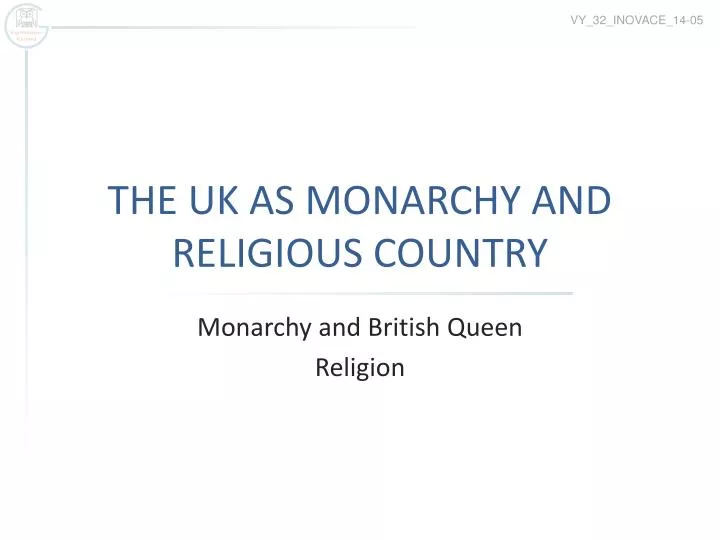 the uk as monarchy and religious country