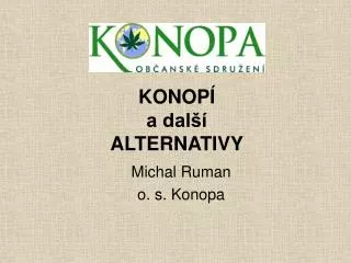 michal ruman o s konopa