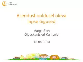 asendushooldusel oleva lapse igused