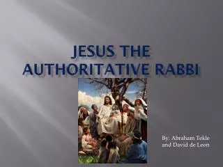 Jesus the Authoritative Rabbi