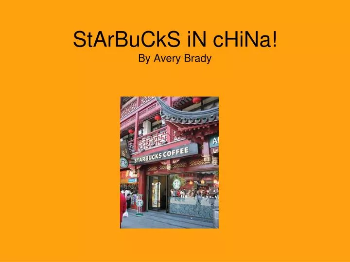 starbucks in china by avery brady