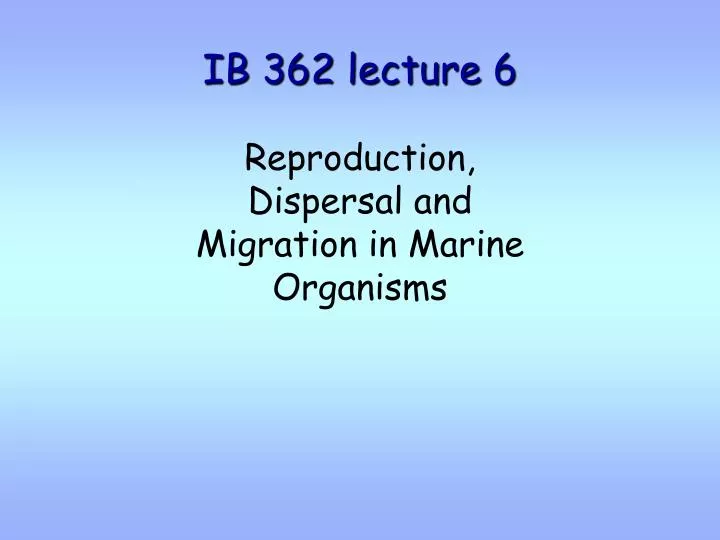 ib 362 lecture 6