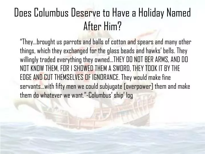 does columbus deserve to have a holiday named after him