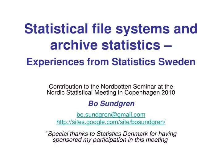 statistical file systems and archive statistics experiences from statistics sweden