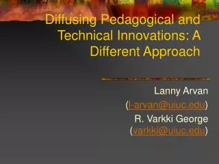 Diffusing Pedagogical and Technical Innovations: A Different Approach