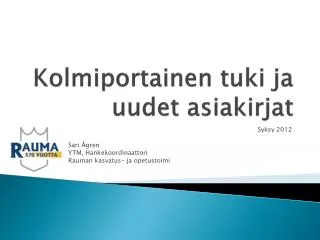 kolmiportainen tuki ja uudet asiakirjat