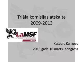 tri la komisijas atskaite 2009 2013