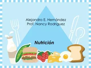 alejandro e hern ndez prof nancy rodriguez