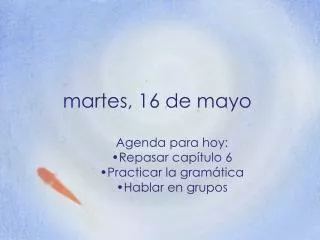 martes 16 de mayo