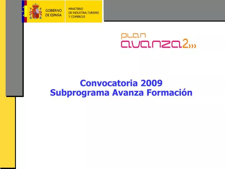 convocatoria 2009 subprograma avanza formaci n
