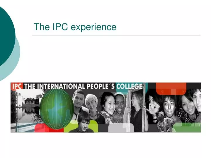 the ipc experience